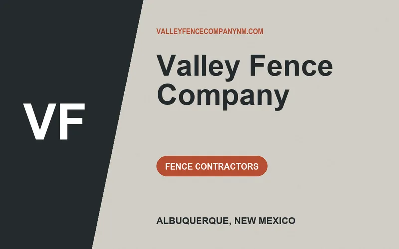 Valley Fence Company in Albuquerque, New Mexico