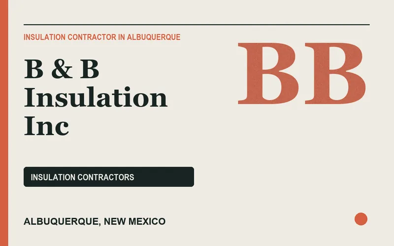 B & B Insulation Inc in Albuquerque, New Mexico