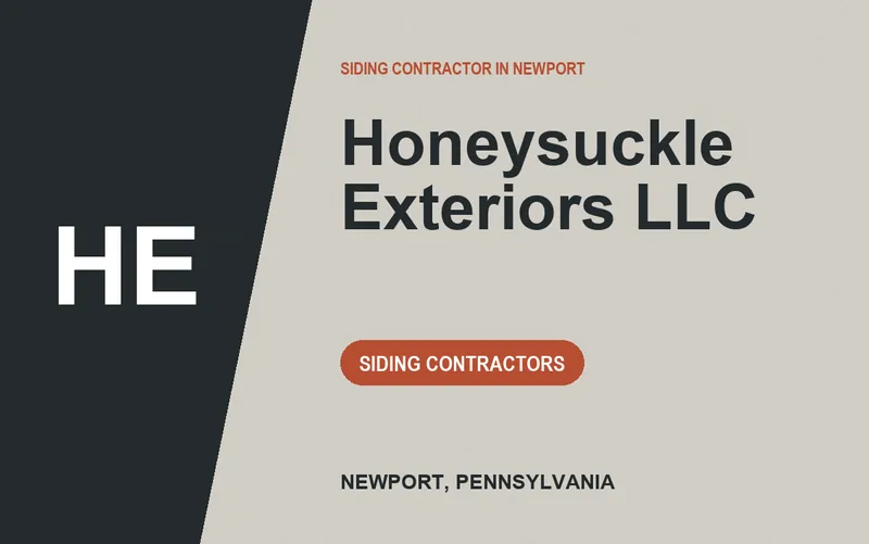 Honeysuckle Exteriors LLC in Newport, Pennsylvania