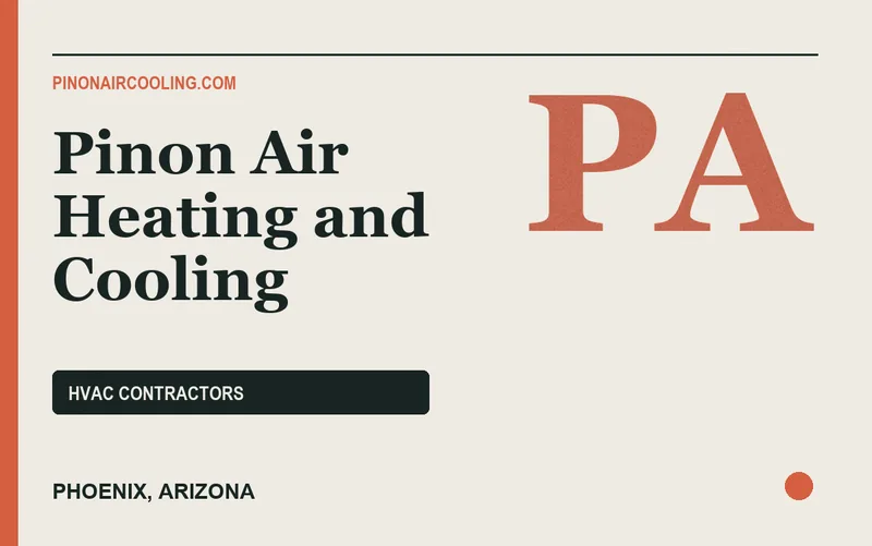 Pinon Air Heating and Cooling in Phoenix, Arizona