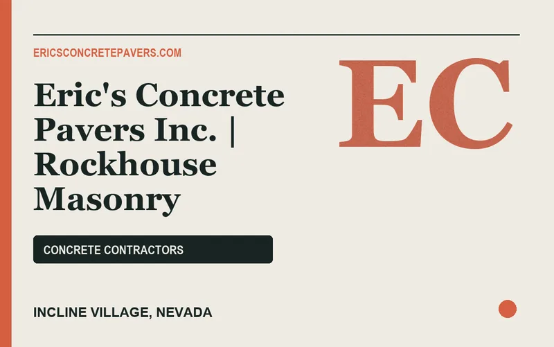 Eric's Concrete Pavers Inc. | Rockhouse Masonry in Incline Village, Nevada