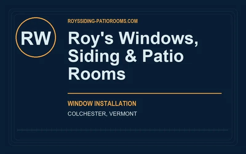 Roy's Windows, Siding & Patio Rooms in Colchester, Vermont