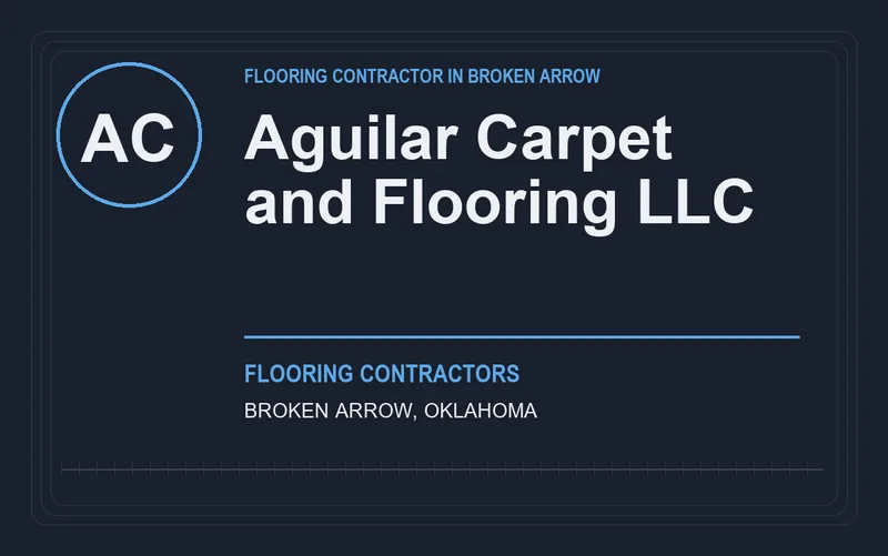 Aguilar Carpet and Flooring LLC in Broken Arrow, Oklahoma