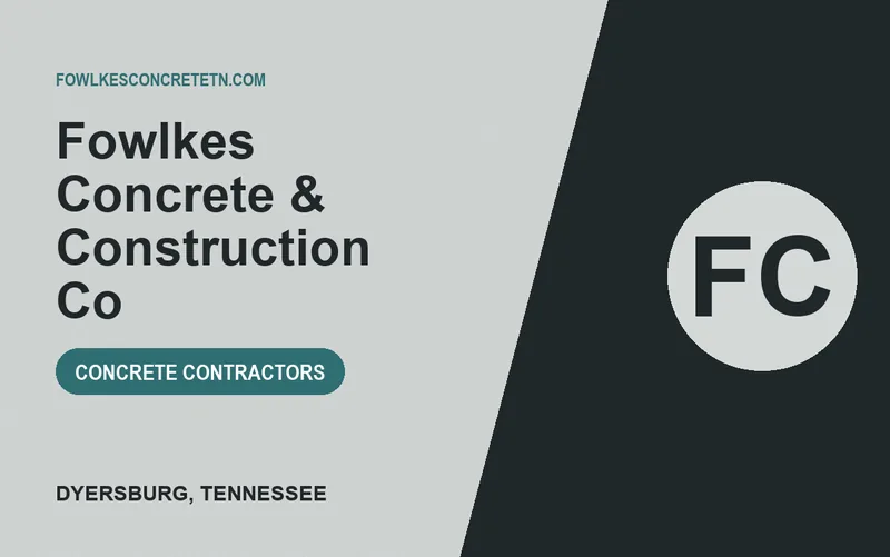 Fowlkes Concrete & Construction Co in Dyersburg, Tennessee