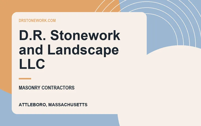 D.R. Stonework and Landscape LLC in Attleboro, Massachusetts