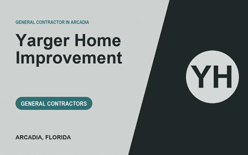 Yarger Home Improvement in Arcadia, Florida
