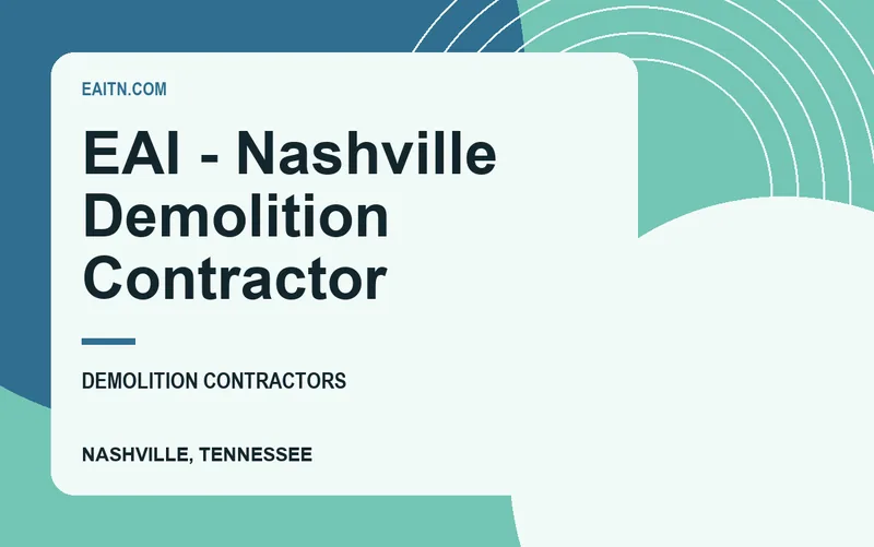 EAI - Nashville Demolition Contractor in Nashville, Tennessee