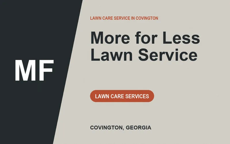 More for Less Lawn Service in Covington, Georgia