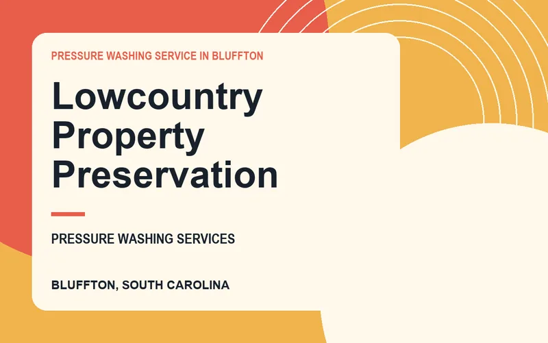 Lowcountry Property Preservation in Bluffton, South Carolina