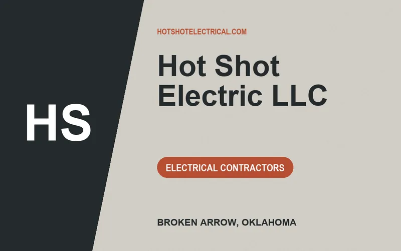 Hot Shot Electric LLC in Broken Arrow, Oklahoma