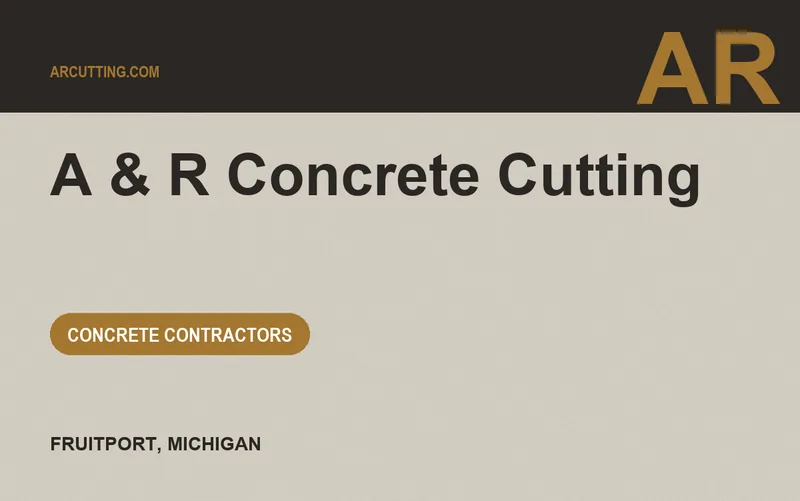 A & R Concrete Cutting in Fruitport, Michigan