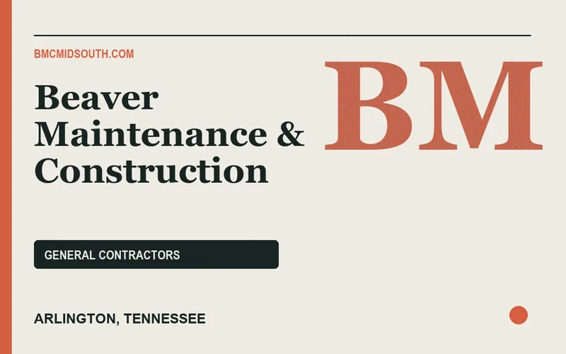 Beaver Maintenance & Construction in Arlington, Tennessee