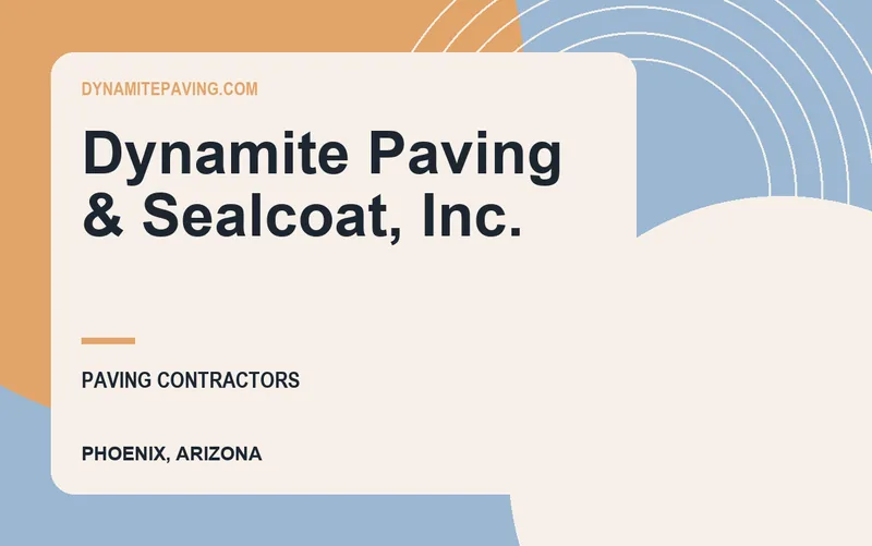 Dynamite Paving & Sealcoat, Inc. in Phoenix, Arizona