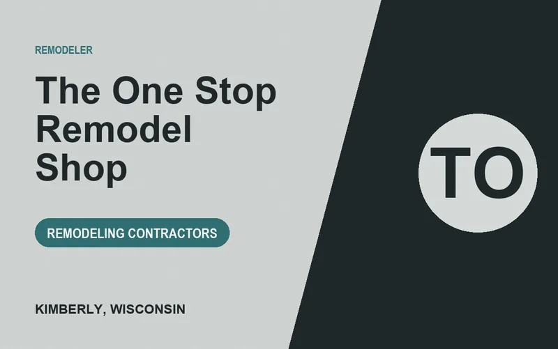 The One Stop Remodel Shop in Kimberly, Wisconsin