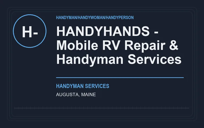 HANDYHANDS - Mobile RV Repair & Handyman Services in Augusta, Maine