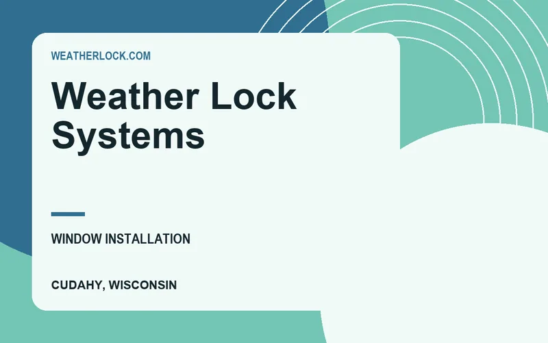 Weather Lock Systems in Cudahy, Wisconsin