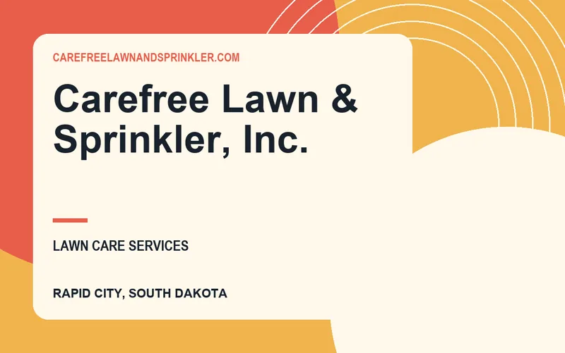 Carefree Lawn & Sprinkler, Inc. in Rapid City, South Dakota