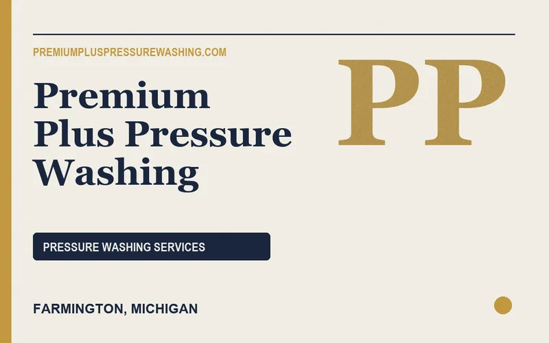 Premium Plus Pressure Washing in Farmington, Michigan