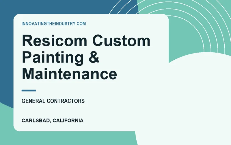 Resicom Custom Painting & Maintenance in Carlsbad, California