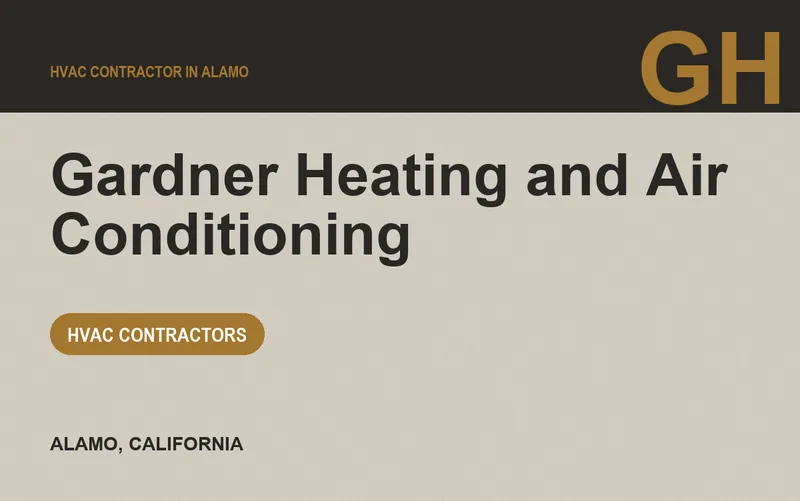 Gardner Heating and Air Conditioning in Alamo, California