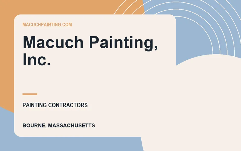 Macuch Painting, Inc. in Bourne, Massachusetts