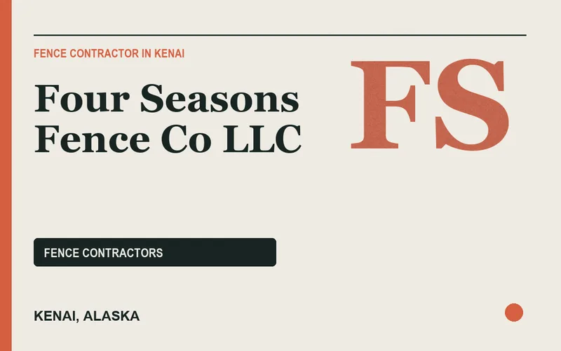 Four Seasons Fence Co LLC in Kenai, Alaska