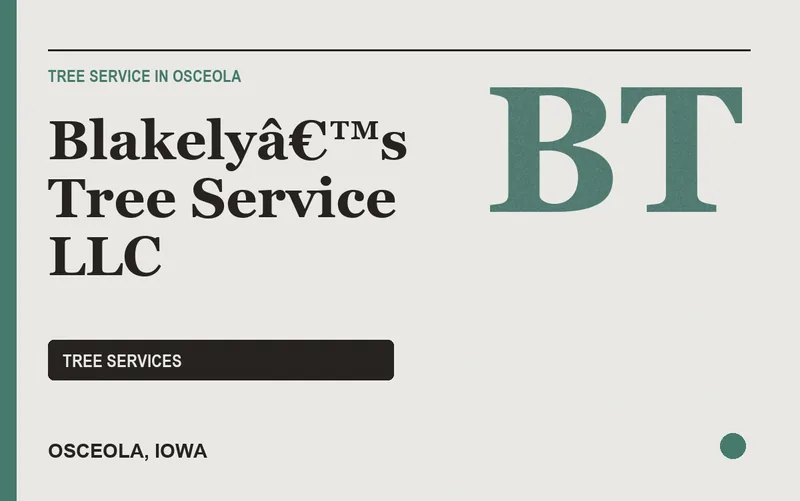 Blakelyâ€™s Tree Service LLC in Osceola, Iowa