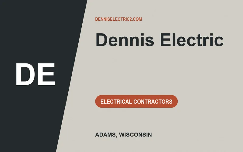 Dennis Electric in Adams, Wisconsin