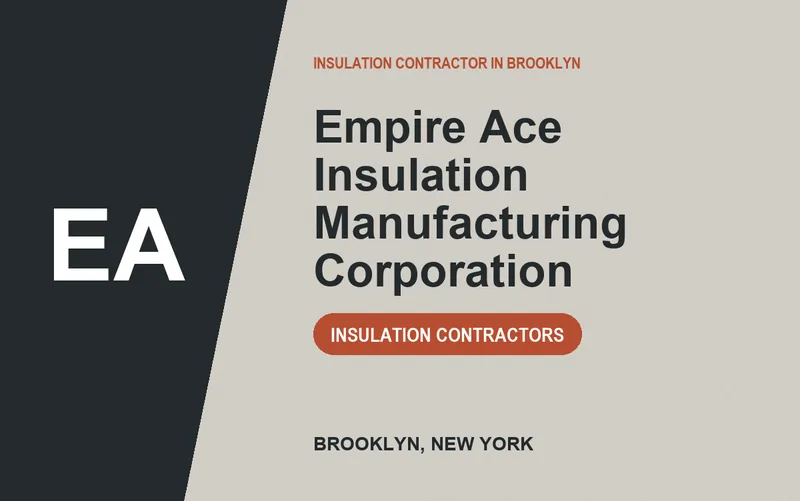 Empire Ace Insulation Manufacturing Corporation in Brooklyn, New York