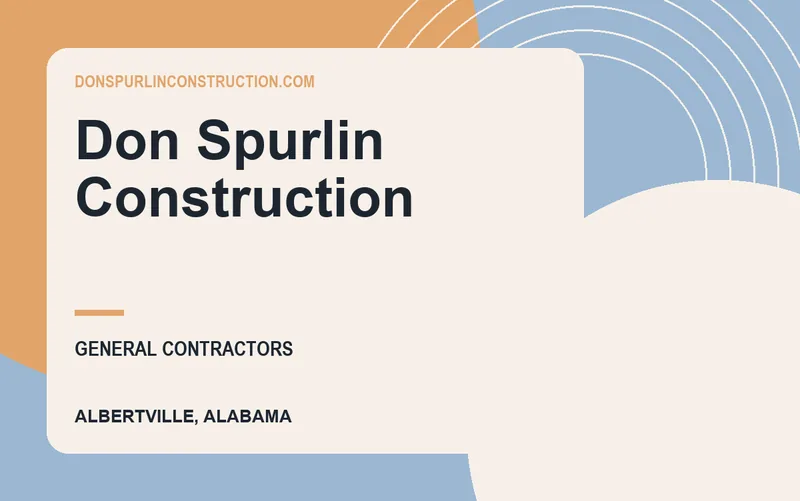 Don Spurlin Construction in Albertville, Alabama