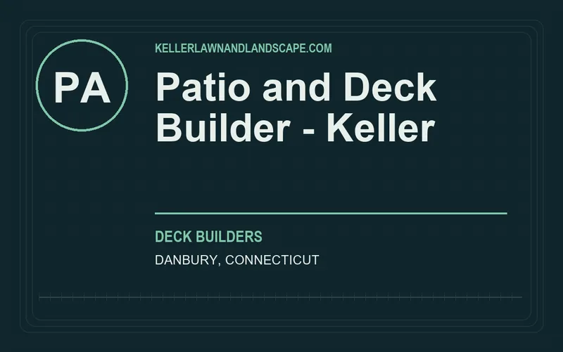 Patio and Deck Builder - Keller in Danbury, Connecticut