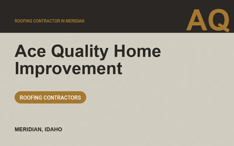 ACE QUALITY HOME IMPROVEMENT in Meridian, Idaho