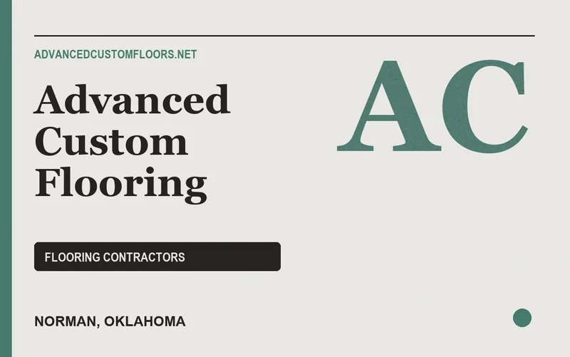 Advanced Custom Flooring in Norman, Oklahoma