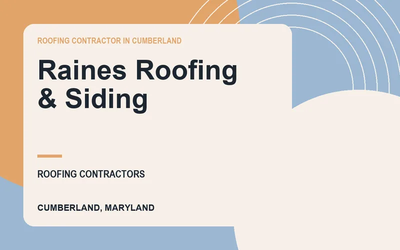 Raines Roofing & Siding in Cumberland, Maryland