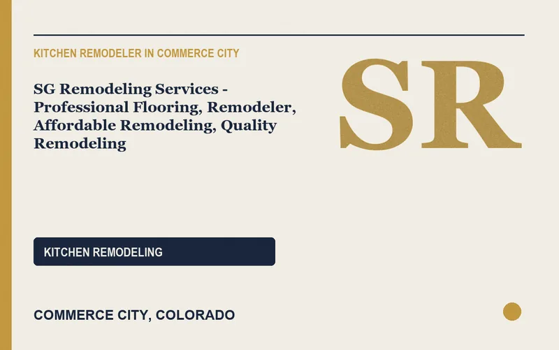 SG Remodeling Services - Professional Flooring, Remodeler, Affordable Remodeling, Quality Remodeling in Commerce City, Colorado