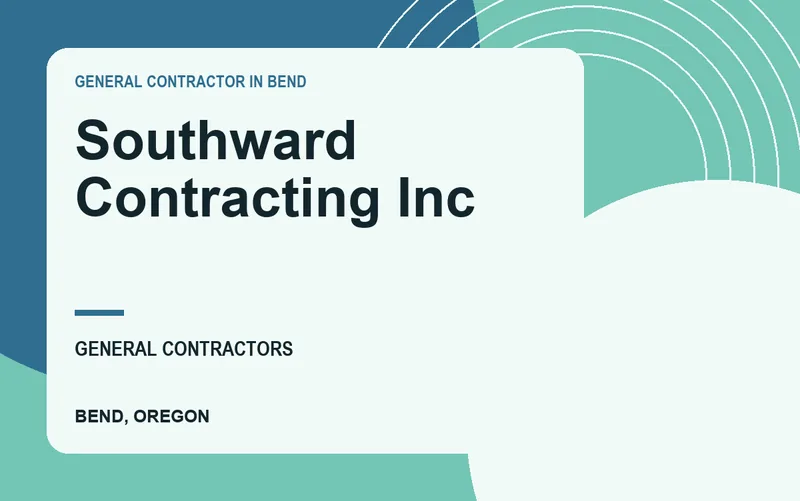 Southward Contracting Inc in Bend, Oregon
