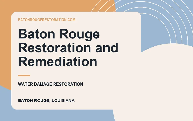 Baton Rouge Restoration and Remediation in Baton Rouge, Louisiana