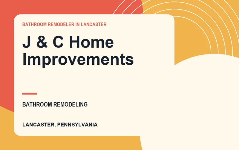 J & C Home Improvements in Lancaster, Pennsylvania