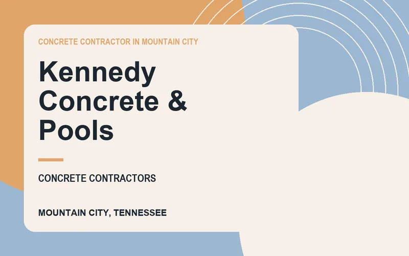 Kennedy Concrete & Pools in Mountain City, Tennessee
