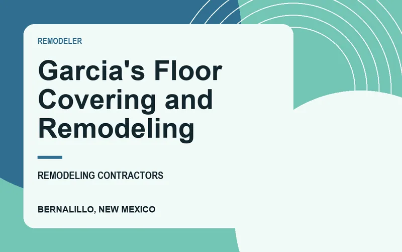 Garcia's Floor Covering and Remodeling in Bernalillo, New Mexico