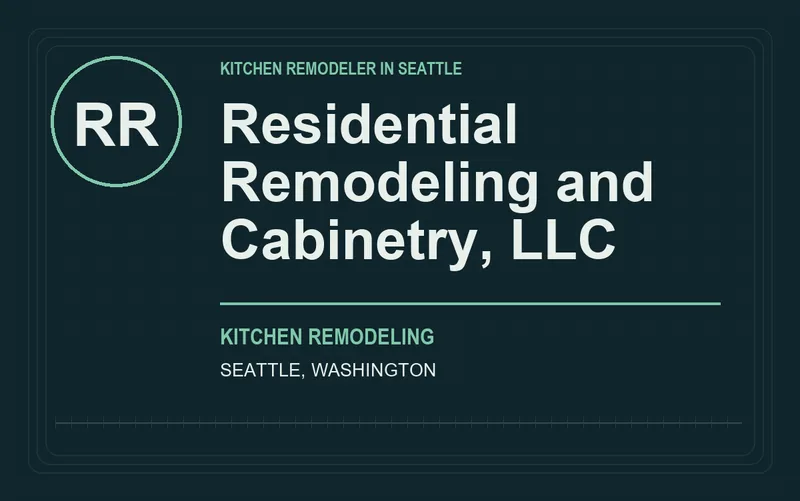 Residential Remodeling and Cabinetry, LLC in Seattle, Washington