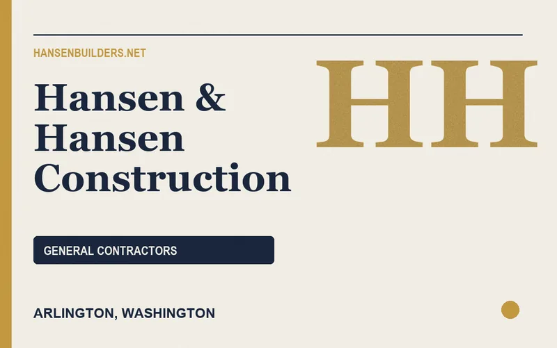 Hansen & Hansen Construction in Arlington, Washington