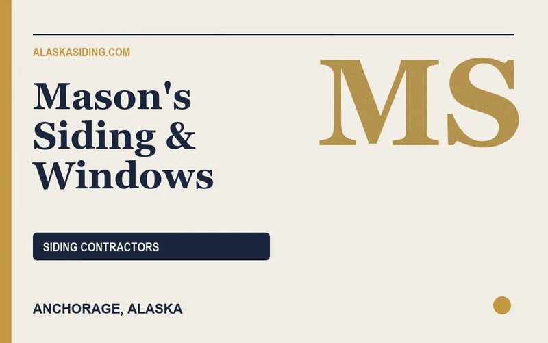 Mason's Siding & Windows in Anchorage, Alaska