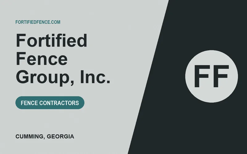 Fortified Fence Group, Inc. in Cumming, Georgia