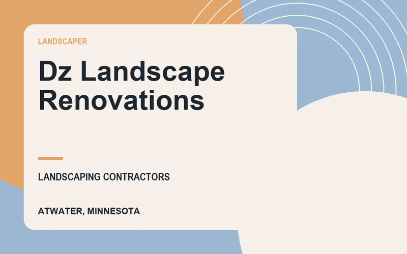 Dz Landscape Renovations in Atwater, Minnesota