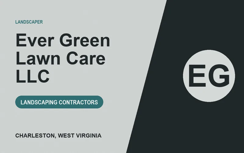 Ever Green Lawn Care LLC in Charleston, West Virginia