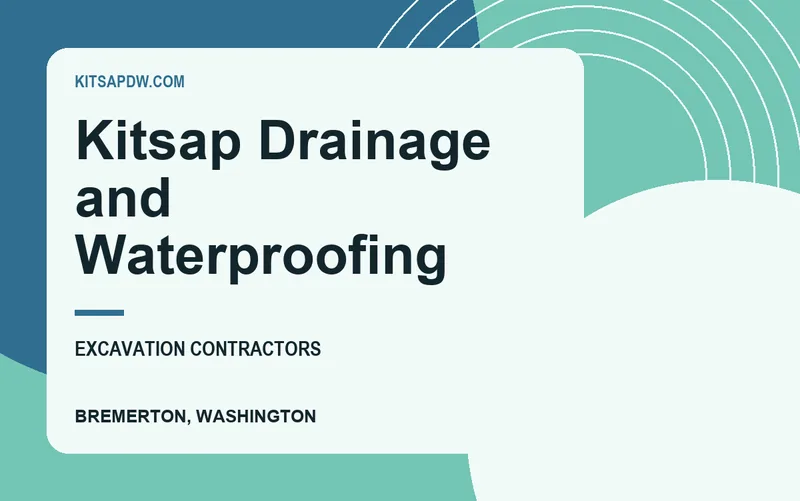 Kitsap Drainage and Waterproofing in Bremerton, Washington