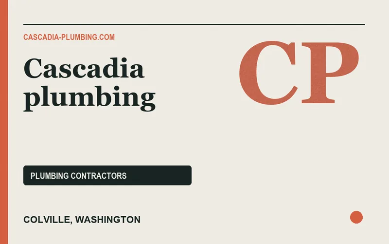 Cascadia plumbing in Colville, Washington