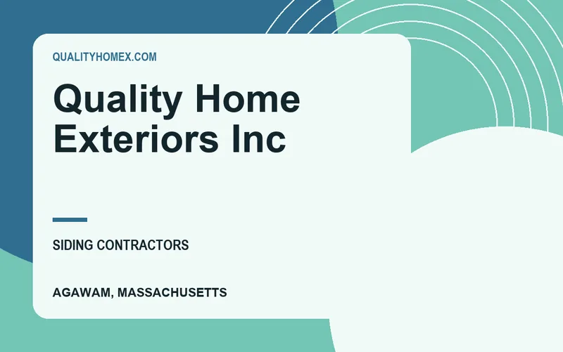 Quality Home Exteriors Inc in Agawam, Massachusetts