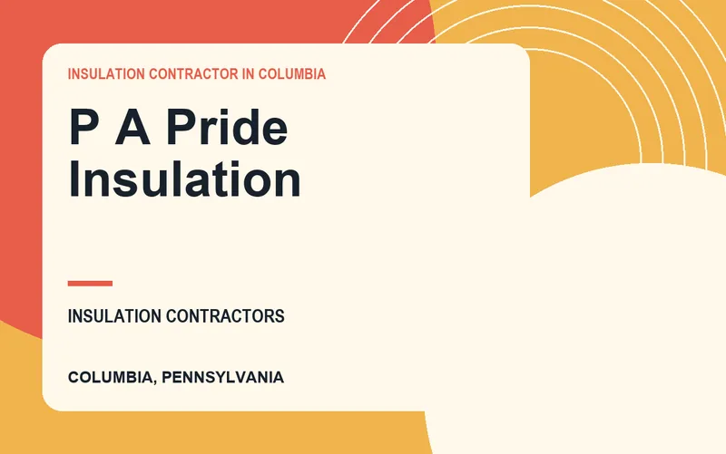 P A Pride Insulation in Columbia, Pennsylvania